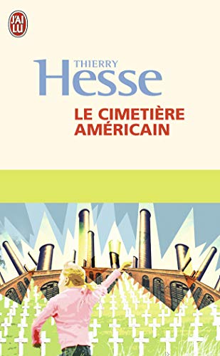 Le cimetière américain - Hesse, Thierry