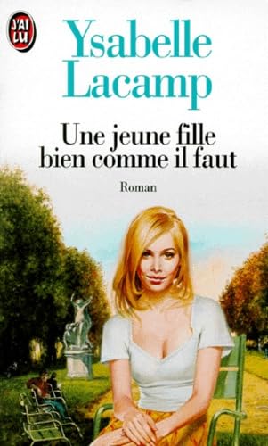 Beispielbild fr Une jeune fille bien comme il faut zum Verkauf von Ammareal