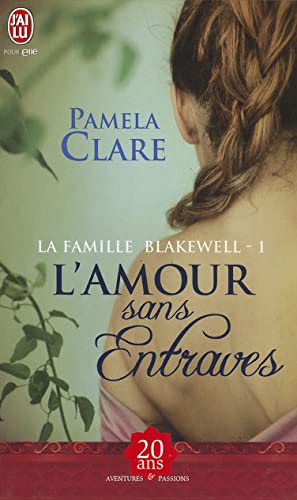 9782290035832: La famille Blakewell, 1 : L'amour sans entraves (Aventures Et Passions)