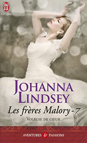 Les Freres Malory - 7 - Voleuse de Coeur (Aventures Et Passions) (French Edition) (9782290036808) by Lindsey, Johanna