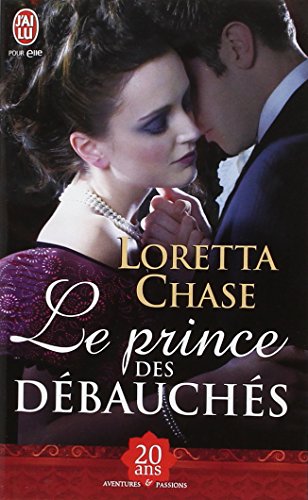 Prince des dÃ©bauchÃ©s (nc) (Le) (9782290036822) by Chase, Loretta