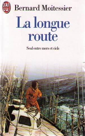 Stock image for La Longue Route : seul entre mers et ciel for sale by medimops
