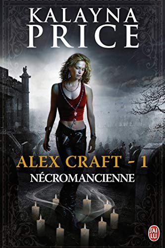 Stock image for Alex Craft, Tome 1 : Ncromancienne for sale by Ammareal