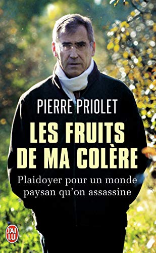 9782290038147: Les fruits de ma colre: Plaidoyer pour un monde paysan qu'on assassine