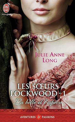 Stock image for Les s?urs Lockwood, 1:La belle et l'espion for sale by Librairie Th  la page
