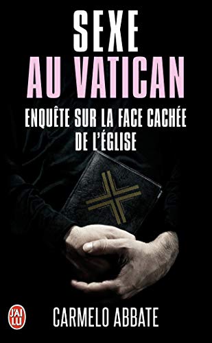 Beispielbild fr Sexe au Vatican : Enqute sur la face cache de l'Eglise zum Verkauf von medimops