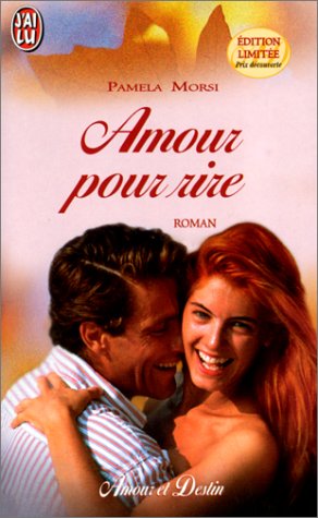 Amour pour rire (ROMANCE (A)) (9782290040430) by Morsi Pamela