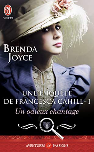 Stock image for Une enqute de Francesca Cahill, 1:Un odieux chantage for sale by Ammareal