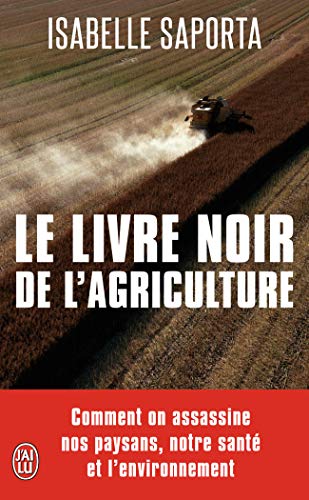 Beispielbild fr Le livre noir de l'agriculture zum Verkauf von Ammareal