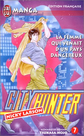 Beispielbild fr City Hunter (Nicky Larson), tome 7 : La Femme qui venait d'un pays dangereux zum Verkauf von medimops