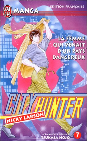 Imagen de archivo de City Hunter (Nicky Larson), tome 7 : La Femme qui venait d'un pays dangereux a la venta por medimops