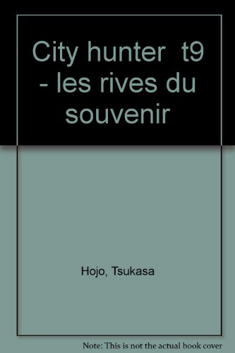 Beispielbild fr City Hunter (Nicky Larson) , tome 9 : Les Rives du souvenir zum Verkauf von medimops