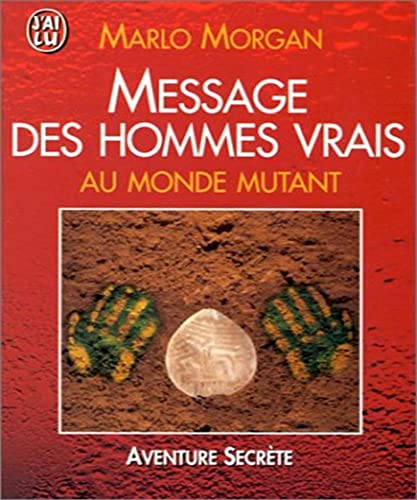 9782290044063: Message des hommes vrais au monde mutant (AVENTURE SECRETE)