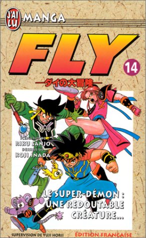 Fly, tome 14: Le Super-DÃ©mon, une redoutable crÃ©ature (CROSS OVER (A)) (9782290044605) by Koji Inada; Riku Sanjo; Atsuko Sasaki