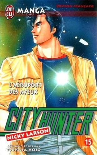 Beispielbild fr City Hunter (Nicky Larson), tome 15 : L'Aroport des adieux zum Verkauf von medimops