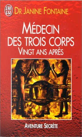 Stock image for Mdecin des trois corps: Vingt ans aprs for sale by medimops