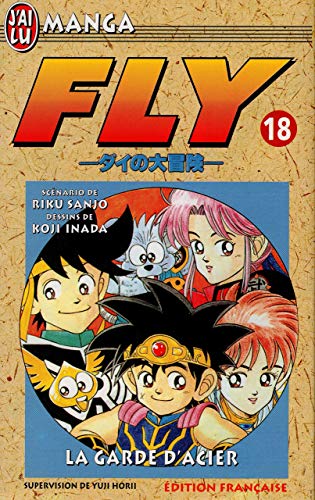 Fly, tome 18: La Garde d'acier (CROSS OVER (A)) (9782290045572) by Riku Sanjo; Koji Inada