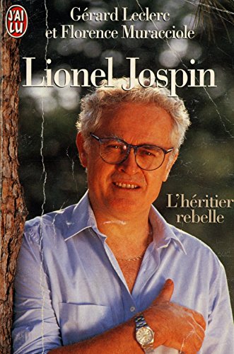 Beispielbild fr Lionel Jospin, l'hritier rebelle zum Verkauf von medimops