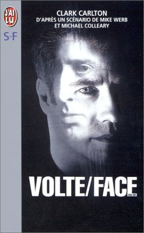 Beispielbild fr Volte Face : D'aprs Un Scnario De Mike Werb Et Michael Colleary zum Verkauf von RECYCLIVRE