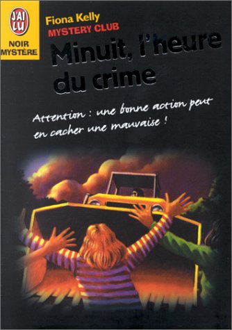 Stock image for Mystery Club. Vol. 4. Minuit, L'heure Du Crime for sale by RECYCLIVRE