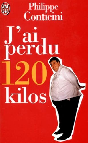 9782290046302: J'ai perdu cent vingt kilos (DOCUMENTS)