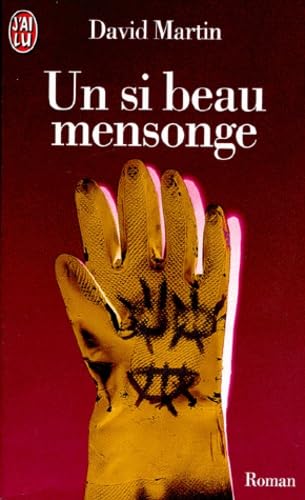 Si beau mensonge (Un) (LITTÃ‰RATURE Ã‰TRANGÃˆRE) (9782290046623) by [???]