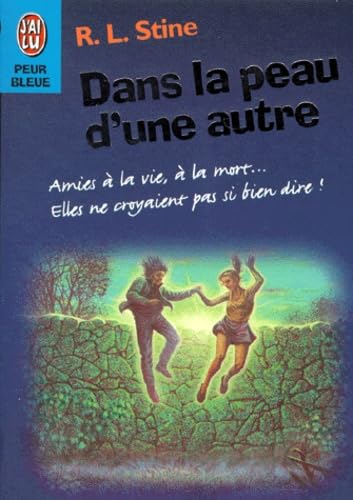 Dans la peau d'une autre: - AVEC 1 GLUO DU 011098 JUSQU'A EPUISEMENT STOCK (9782290046715) by Stine R.L.