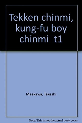 Beispielbild fr Tekken chinmi, kung-fu boy chinmi t1 zum Verkauf von ThriftBooks-Atlanta