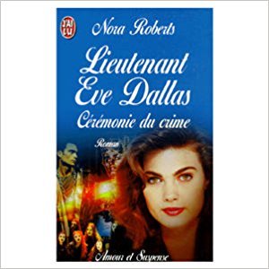 9782290047569: Lieutenant Eve Dallas - 5 - Crmonie du crime