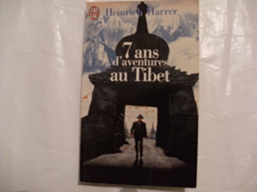 Beispielbild fr Sept ans d'aventures au tibet (LITTRATURE TRANGRE) zum Verkauf von ThriftBooks-Dallas