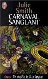 Carnaval sanglant (POLICIER (A)) (9782290047934) by Smith Julie