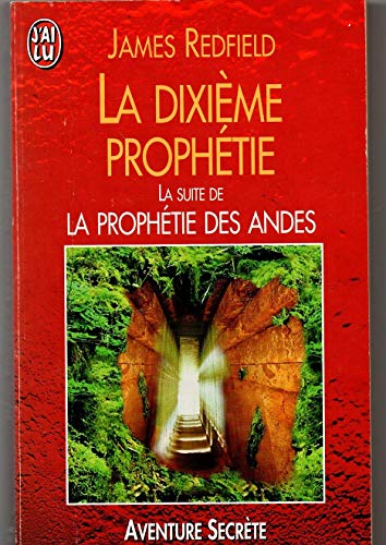 Imagen de archivo de DIXIEME PROPHETIE (LA) - LA SUITE DE LA PROPHETIE DES ANDES a la venta por LiLi - La Libert des Livres