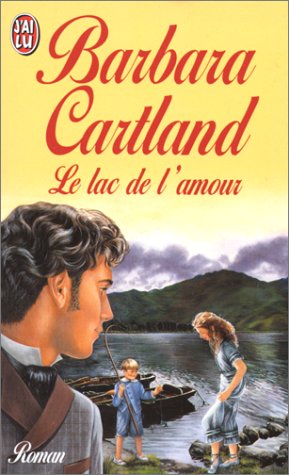 9782290048474: Lac de l'amour (Le) (BARBARA CARTLAND)