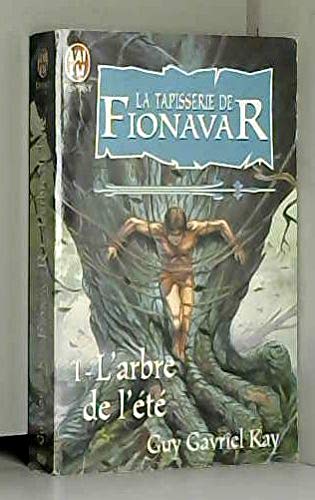 Stock image for La tapisserie de Fionavar, tome 1 : L'arbre de l't for sale by medimops