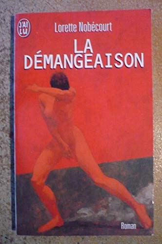 Beispielbild fr La Demangeaison zum Verkauf von medimops