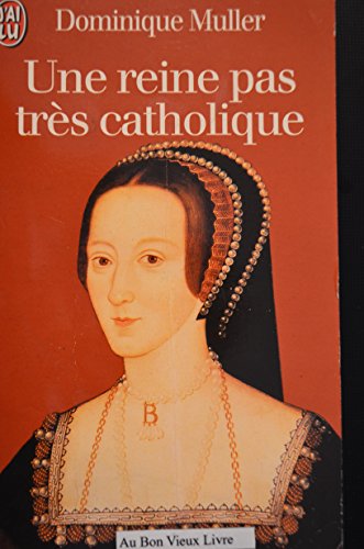 Stock image for Une reine pas trs catholique for sale by medimops