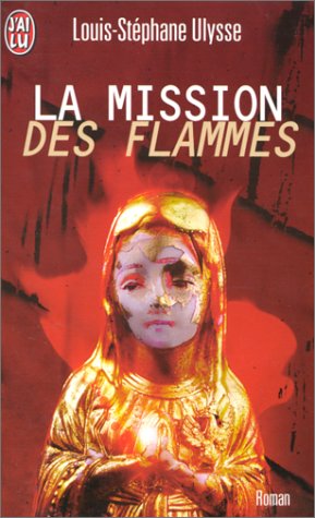 9782290049532: La mission des flammes