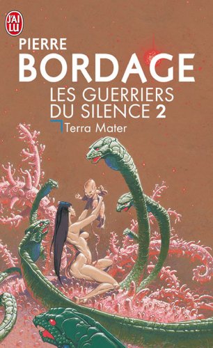 Beispielbild fr Les Guerriers du silence, tome 2 : Terra mater zum Verkauf von Better World Books