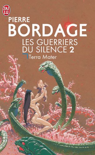 Imagen de archivo de Les Guerriers du silence, tome 2 : Terra mater a la venta por Better World Books