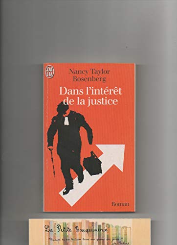 Dans l'intÃ©rÃªt de la justice (LITTÃ‰RATURE Ã‰TRANGÃˆRE) (9782290052600) by Nancy Taylor Rosenberg