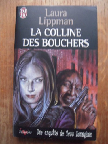 La colline des bouchers (POLICIER (A)) (9782290052860) by Laura Lippman