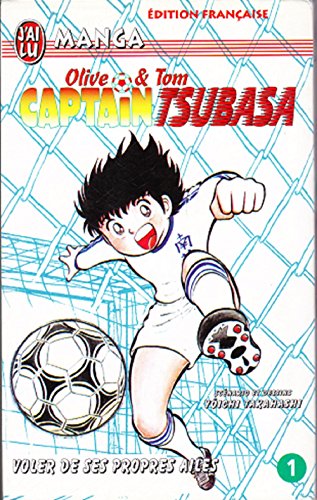 Beispielbild fr Captain Tsubasa, tome 1 : Voler de ses propres ailes ! zum Verkauf von Ammareal