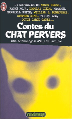 Contes du chat pervers: - ANTHOLOGIE (IMAGINAIRE (A)) (9782290053478) by Datlow Ellen