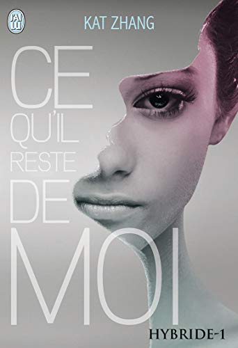 Beispielbild fr Hybride (Tome 1) - Ce qu'il reste de moi (SEMI-POCHE IMAG) (French Edition) zum Verkauf von Better World Books