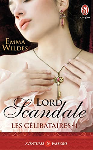 Stock image for Les clibataires, Tome 1 : Lord Scandale for sale by Ammareal