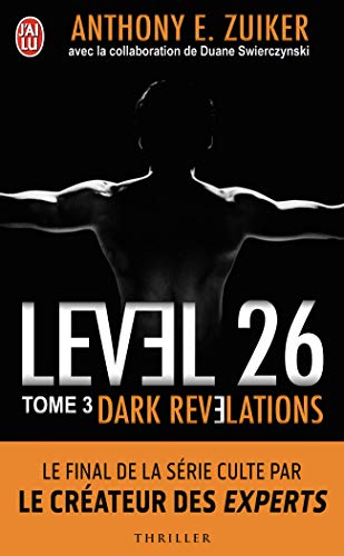 Beispielbild fr Level 26, Tome 3 : Dark rvlations zum Verkauf von Ammareal