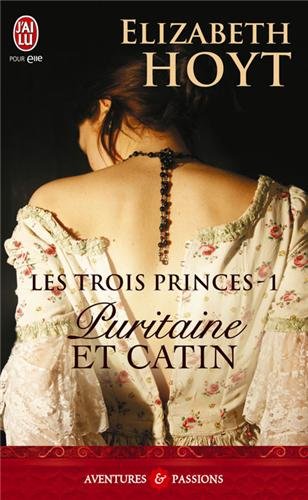 9782290057988: Trois princes - t1 - puritaine et catin (nc) (Les) (AVENTURES ET PASSIONS)