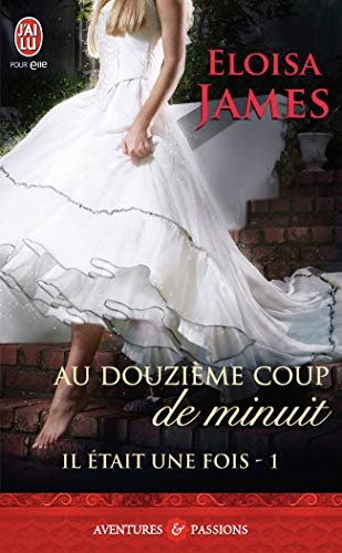 Imagen de archivo de Il tait une fois (Tome 1 ) - Au douzime coup de minuit (French Edition) a la venta por Better World Books