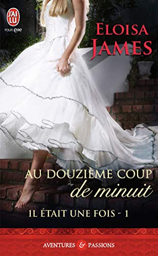 Stock image for Il tait une fois (Tome 1 ) - Au douzime coup de minuit (French Edition) for sale by Better World Books
