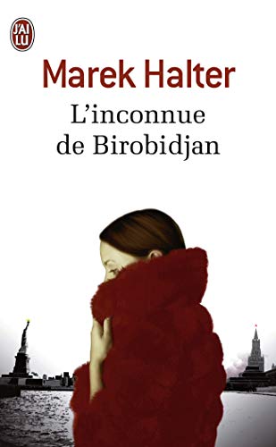 l'inconnue de Birobidjan - Halter, Marek